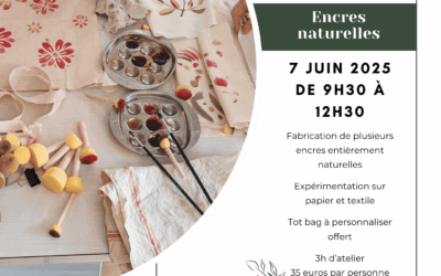 Atelier encres naturelles à Manosque le 7 juin 2025